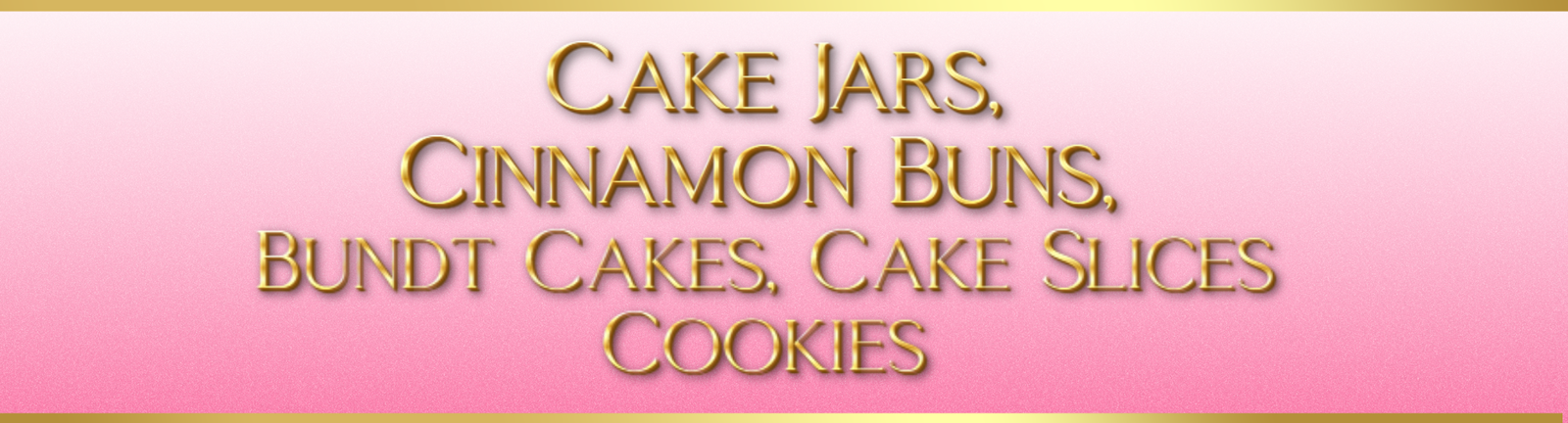 Cake Jars, Cinnamon Buns, Bundt Cakes, Cake Slices, Cookies
